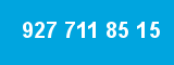 927 711 85 15 927 711 85 15
